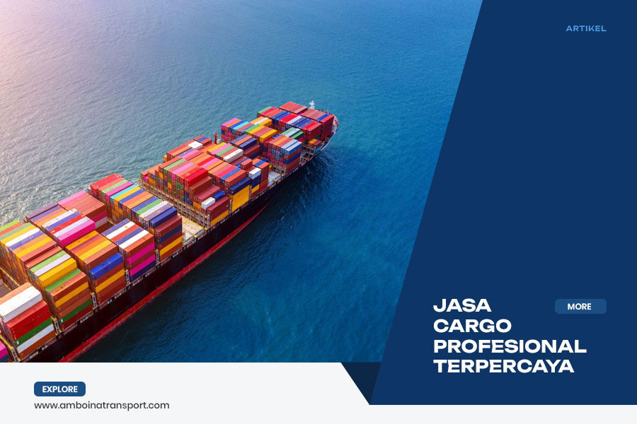 Jasa Cargo Profesional Terpercaya